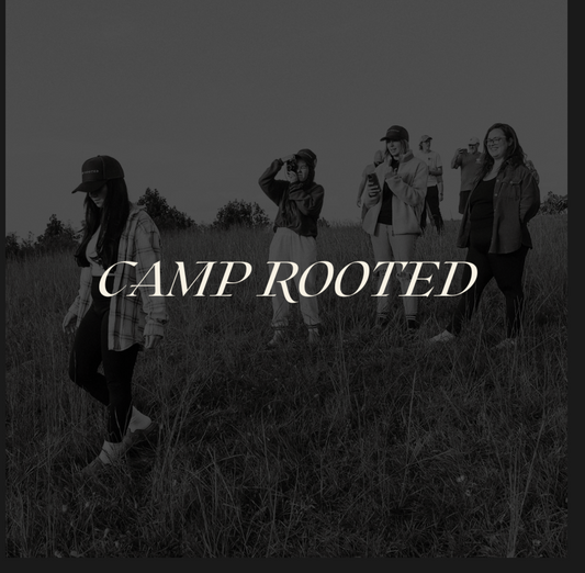 CAMP ROOTED